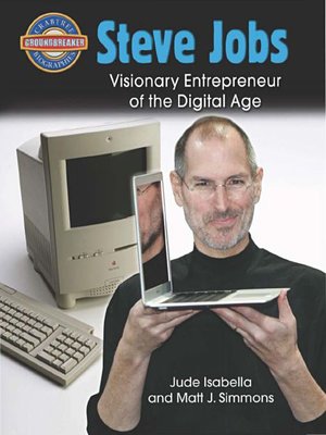 cover image of Steve Jobs: Visionary Entrepreneur of the Digital Age
